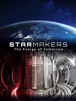 Star Makers: The Energy of Tomorrow (2022) Star Makers: The Energy of Tomorrow (2022)