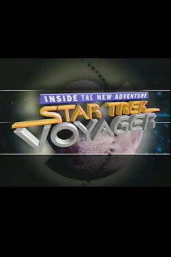 Star Trek: Voyager - Inside the New Adventure (1995) Star Trek: Voyager - Inside the New Adventure (1995)
