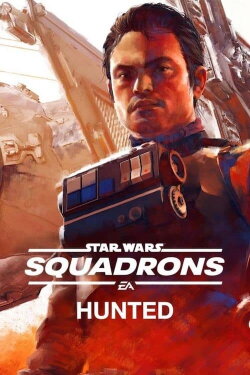 Star Wars: Squadrons - Hunted (2020) Star Wars: Squadrons - Hunted (2020)