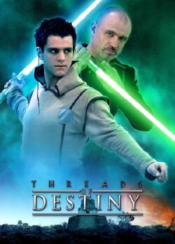 Star Wars: Threads of Destiny (2014) Star Wars: Threads of Destiny (2014)