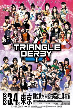 Stardom Triangle Derby I ~Championship Battle~ (2023) Stardom Triangle Derby I ~Championship Battle~ (2023)