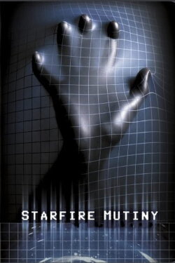 Starfire Mutiny (2002) Starfire Mutiny (2002)