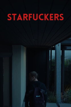 Starfuckers (2022) Starfuckers (2022)