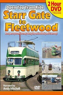 Starr Gate to Fleetwood: Open Top Blackpool Tram Ride (2006)