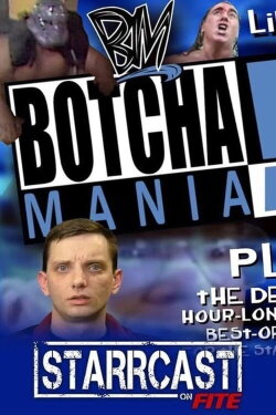 STARRCAST I: Botchamania With Maffew (2018) STARRCAST I: Botchamania With Maffew (2018)