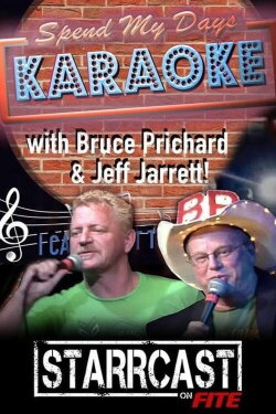 STARRCAST I: Spend My Days Karaoke With Prichard & Jarrett (2018) STARRCAST I: Spend My Days Karaoke With Prichard & Jarrett (2018)