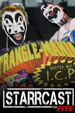 STARRCAST I: StrangleMania With The Insane Clown Posse (2018) STARRCAST I: StrangleMania With The Insane Clown Posse (2018)