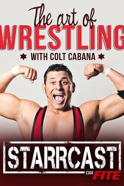 STARRCAST I: The Art of Wrestling (2018) STARRCAST I: The Art of Wrestling (2018)