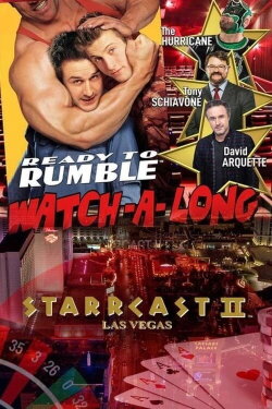 STARRCAST II: Ready To Rumble Watch-A-Long (2019) STARRCAST II: Ready To Rumble Watch-A-Long (2019)