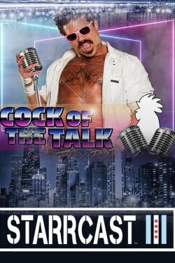 STARRCAST III: Cock of The Talk With Joey Ryan (2019) STARRCAST III: Cock of The Talk With Joey Ryan (2019)