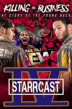 STARRCAST IV: Killing The Business (2019) STARRCAST IV: Killing The Business (2019)