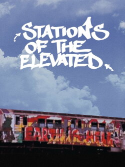Stations of the Elevated (1981) Stations of the Elevated (1981)