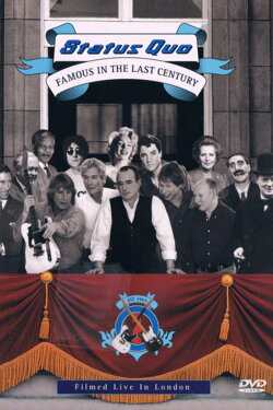 Status Quo - Famous In the Last Century (2008)