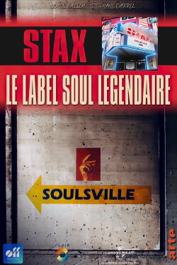 Stax, le label soul légendaire (2019) Stax, le label soul légendaire (2019)