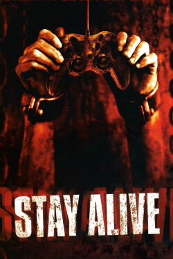 Stay Alive (2006) Stay Alive (2006)