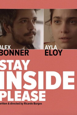 Stay Inside, Please (2019)