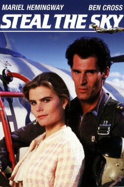 Steal the Sky (1988) Steal the Sky (1988)