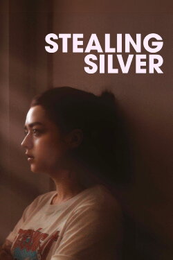 Stealing Silver (2017) Stealing Silver (2017)