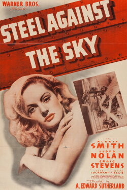 Steel Against the Sky (1941) Steel Against the Sky (1941)