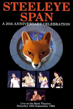 Steeleye Span: A 20th Anniversary Celebration (2003) Steeleye Span: A 20th Anniversary Celebration (2003)