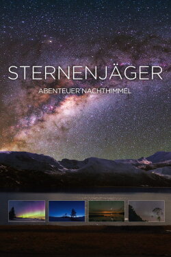 Sternenjäger - Abenteuer am Nachthimmel (2017) Sternenjäger - Abenteuer am Nachthimmel (2017)