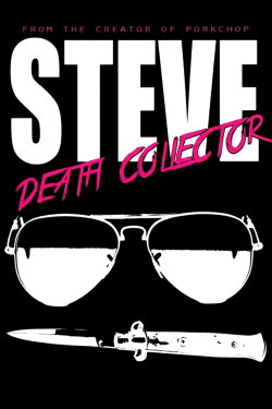Steve: Death Collector (2015) Steve: Death Collector (2015)