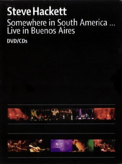 Steve Hackett: Somewhere in South America (2001) Steve Hackett: Somewhere in South America (2001)