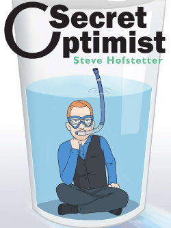 Steve Hofstetter: Secret Optimist (2018)
