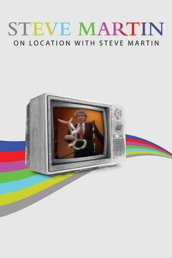 Steve Martin: On Location with Steve Martin (1976) Steve Martin: On Location with Steve Martin (1976)