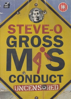 Steve-O: Gross Misconduct Uncensored (2005) Steve-O: Gross Misconduct Uncensored (2005)
