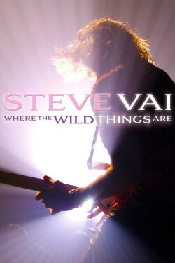 Steve Vai: Where The Wild Things Are (2009) Steve Vai: Where The Wild Things Are (2009)