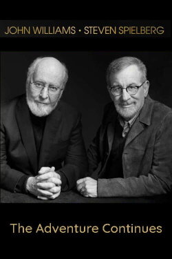 Steven Spielberg/John Williams: The Adventure Continues (2018) Steven Spielberg/John Williams: The Adventure Continues (2018)