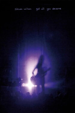 Steven Wilson: Get All You Deserve (2012) Steven Wilson: Get All You Deserve (2012)