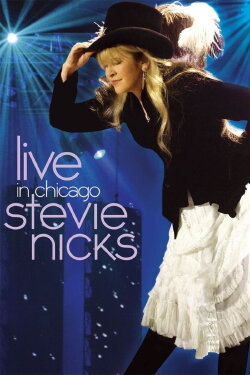 Stevie Nicks - Live in Chicago (2009) Stevie Nicks - Live in Chicago (2009)