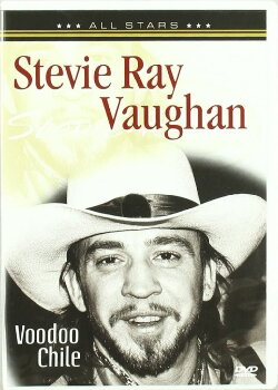 stevie ray vaughan: Voodoo Chile (2005) stevie ray vaughan: Voodoo Chile (2005)