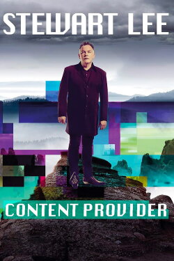 Stewart Lee: Content Provider (2018) Stewart Lee: Content Provider (2018)