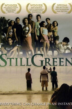 Still Green (2009) Still Green (2009)