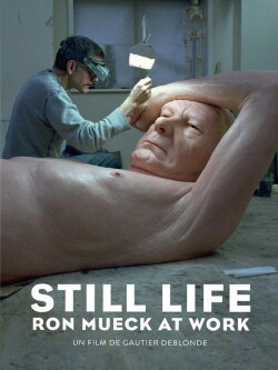 Still Life: Ron Mueck at Work (2013) Still Life: Ron Mueck at Work (2013)