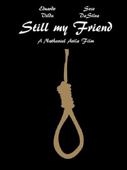 Still My Friend (2015) Still My Friend (2015)