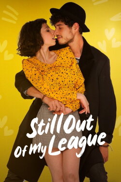 Still Out of My League (2021) Still Out of My League (2021)