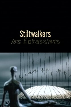 Stiltwalkers (2002)