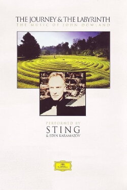 Sting: The Journey & The Labyrinth: The Music of John Dowland (2004) Sting: The Journey & The Labyrinth: The Music of John Dowland (2004)