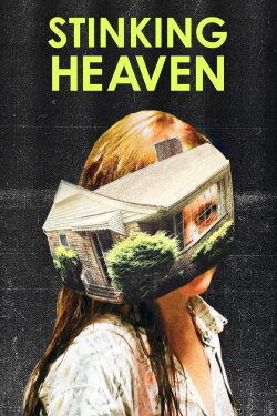 Stinking Heaven (2015) Stinking Heaven (2015)