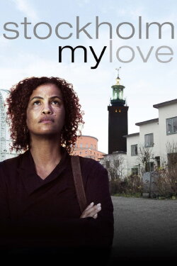 Stockholm, My Love (2016) Stockholm, My Love (2016)