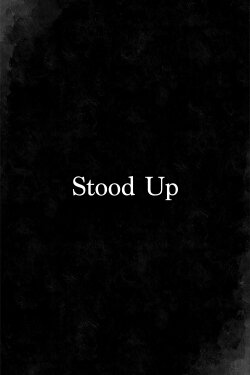 Stood Up (2019) Stood Up (2019)