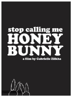 Stop Calling Me Honey Bunny (2013) Stop Calling Me Honey Bunny (2013)