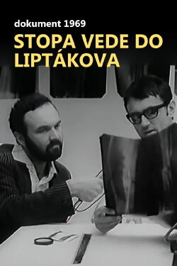 Stopa vede do Liptákova (1969) Stopa vede do Liptákova (1969)