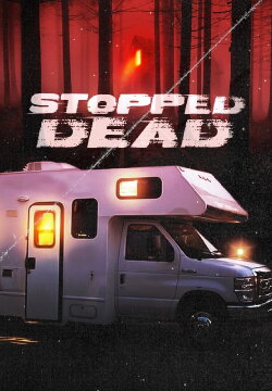 Stopped Dead (2009) Stopped Dead (2009)