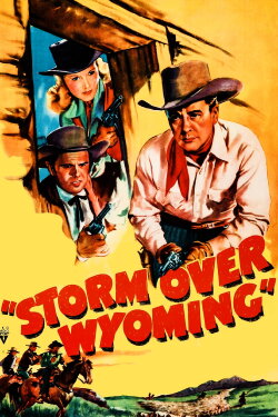 Storm Over Wyoming (1950) Storm Over Wyoming (1950)