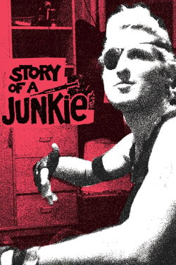 Story of a Junkie (1985) Story of a Junkie (1985)